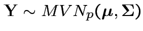 $ {\bf Y}\sim MVN_p({\boldsymbol\mu},{\boldsymbol\Sigma})$