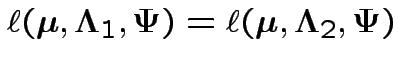 $\displaystyle \ell({\boldsymbol\mu},\boldsymbol\Lambda_1, \boldsymbol\Psi) =
\ell({\boldsymbol\mu},\boldsymbol\Lambda_2, \boldsymbol\Psi)
$