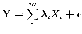 $\displaystyle {\bf Y}= \sum_1^m \boldsymbol\lambda_i X_i +{\boldsymbol\epsilon}
$