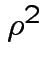$ \rho^2$