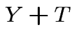 $\displaystyle Y+T
$