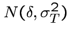 $ N(\delta,\sigma_T^2)$