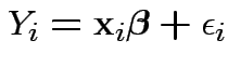 $\displaystyle Y_i = {\bf x}_i \boldsymbol\beta + \epsilon_i
$