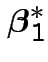 $ \boldsymbol\beta^*_1$
