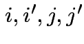$ i,i^\prime,j,j^\prime$