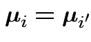 $ {\boldsymbol\mu}_i = {\boldsymbol\mu}_{i^\prime}$
