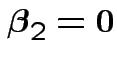 $ \boldsymbol\beta_2={\bf0}$