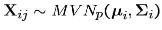 $ {\bf X}_{ij} \sim MVN_p(\boldsymbol\mu_i,\boldsymbol\Sigma_i)$