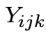 $ Y_{ijk}$