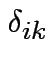 $ \delta_{ik}$