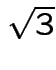 $ \sqrt{3}$