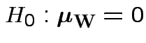 $ H_0: \boldsymbol\mu_{\bf W}=0$