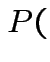 $\displaystyle P($