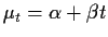 $\mu_t = \alpha+\beta t$