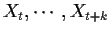 $ X_t, \cdots,X_{t+k}$