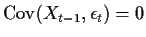 $ {\rm Cov}(X_{t-1},\epsilon_t) =0$