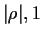 $ \vert\rho\vert , 1$