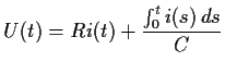 $\displaystyle U(t) = Ri(t) +\frac{\int_0^t i(s) \, ds}{C}
$