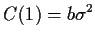 $\displaystyle C(1) = b\sigma^2
$