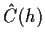 $ \hat{C}(h)$