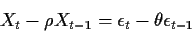 \begin{displaymath}X_t-\rho X_{t-1} =
\epsilon_t - \theta \epsilon_{t-1}\end{displaymath}