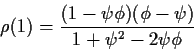\begin{displaymath}\rho(1) = {(1-\psi\phi)(\phi-\psi)\over{1+\psi^2-2\psi\phi}}\end{displaymath}