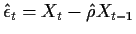 ${\hat\epsilon}_t = X_t - {\hat \rho} X_{t-1}$