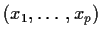 $(x_1,\ldots,x_p)$