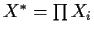 $X^* = \prod X_i$