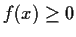 $f(x) \ge 0$