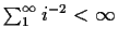 $\sum_1^\infty i^{-2}<\infty$