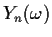 $Y_n(\omega)$