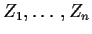 $Z_1,\ldots,Z_n$