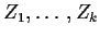 $Z_1,\ldots,Z_k$