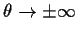 $\theta\to\pm\infty$