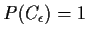 $P(C_\epsilon)=1$