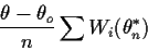 \begin{displaymath}\frac{\theta-\theta_o}{n} \sum W_i(\theta_n^*)
\end{displaymath}
