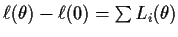 $\ell(\theta)-\ell(0) = \sum L_i(\theta)$