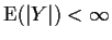 ${\rm E}(\vert Y\vert)< \infty$