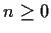 $n \ge 0$