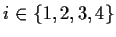$i\in \{1,2,3,4\}$