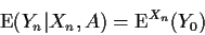 \begin{displaymath}
{\rm E}(Y_n\vert X_n,A) = {\rm E}^{X_n}(Y_0)
\end{displaymath}