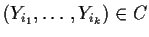 $(Y_{i_1}, \ldots, Y_{i_k}) \in C$