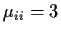 $\mu_{ii}=3$
