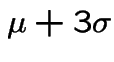 $\mu+3\sigma$