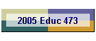 2005 Educ 473