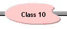 Class 10