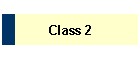 Class 2