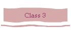 Class 3