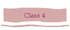 Class 4